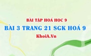 Bài 3 trang 21 SGK Hoá 9: Tính chất Hoá học của Oxit và Axit